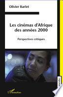 Télécharger le livre libro Les Cinémas D'afrique Des Années 2000