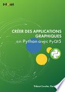 Télécharger le livre libro Créer Des Applications Graphiques En Python Avec Pyqt5