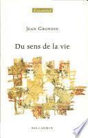 Télécharger le livre libro Du Sens De La Vie