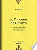Télécharger le livre libro La Princesse De Navarre