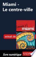 Télécharger le livre libro Miami - Le Centre-ville