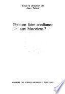 Télécharger le livre libro Peut-on Faire Confiance Aux Historiens?