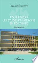 Télécharger le livre libro Pour Réussir Les études De Médecine En Rd Congo