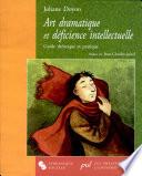 Télécharger le livre libro Art Dramatique Et Déficience Intellectuelle