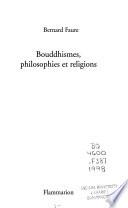 Télécharger le livre libro Bouddhismes, Philosophies Et Religions