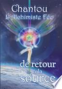 Télécharger le livre libro Chantou L'alchimiste Fee De Retour A La Source