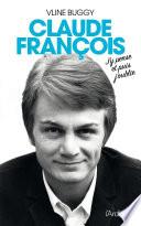 Télécharger le livre libro Claude François - J'y Pense Et Puis J'oublie