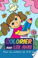 Télécharger le livre libro Colorier Avec Les Amis