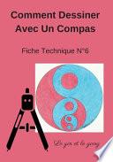 Télécharger le livre libro Comment Dessiner Avec Un Compas Fiche Technique N°6 Le Yin Et Le Yang