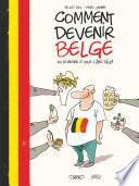 Télécharger le livre libro Comment Devenir Belge En 10 Leçons