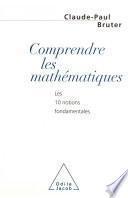 Télécharger le livre libro Comprendre Les Mathématiques