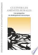 Télécharger le livre libro Cultiver Les Aménités Rurales Une Perspective De Développement économique