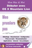 Télécharger le livre libro Débuter Avec Os X Mountain Lion - Mes Premiers Pas