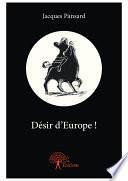 Télécharger le livre libro Désir D'europe !