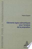 Télécharger le livre libro Eléments Logico-sémantiques Pour L'analyse De La Proposition