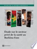 Télécharger le livre libro Étude Sur Le Secteur Privé De La Santé Au Burkina-faso