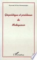 Télécharger le livre libro Géopolitique Et Problèmes De Madagascar