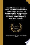 Télécharger le livre libro Grand Dictionnaire Français-italien Et Italien-français Rédigé D'après Les Ouvrages Et Les Travaux Les Plus Récents