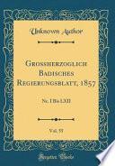 Télécharger le livre libro Großherzoglich Badisches Regierungsblatt, 1857, Vol. 55