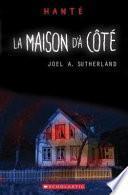 Télécharger le livre libro Hanté : La Maison D'à Côté
