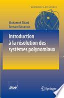 Télécharger le livre libro Introduction à La Résolution Des Systèmes Polynomiaux