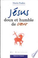 Télécharger le livre libro Jésus Doux Et Humble De Coeur