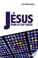 Télécharger le livre libro Jésus Pour Le Xxie Siècle