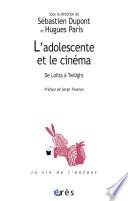 Télécharger le livre libro L'adolescente Et Le Cinéma