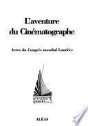 Télécharger le livre libro L'aventure Du Cinématographe
