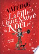 Télécharger le livre libro La Fille Qui A Sauvé Noël