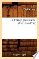 Télécharger le livre libro La France Protestante, (ed.1846-1859)