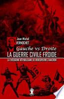 Télécharger le livre libro La Guerre Civile Froide - La Théogonie Républicaine De Robespierre à Macron