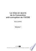 Télécharger le livre libro La Mise En œuvre De La Convention Anti-corruption De L'ocde : Rapport Sur La Bulgarie 2003