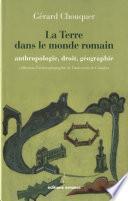 Télécharger le livre libro La Terre Dans Le Monde Romain: Anthropologie, Droit, Géographie