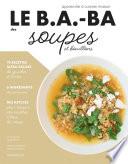 Télécharger le livre libro Le B.a.-ba De La Cuisine - Soupes