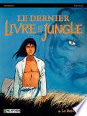 Télécharger le livre libro Le Dernier Livre De La Jungle - Tome 4 - Le Retour