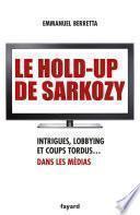 Télécharger le livre libro Le Hold-up De Sarkozy