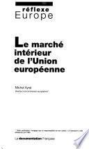 Télécharger le livre libro Le Marché Intérieur De L'union Européenne