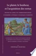 Télécharger le livre libro Le Plaisir, Le Bonheur, Et L’acquisition Des Vertus: Édition Du Livre X Du Commentaire Moyen D’averroès à L’Éthique à Nicomaque D’aristote