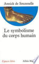 Télécharger le livre libro Le Symbolisme Du Corps Humain