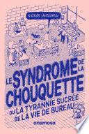 Télécharger le livre libro Le Syndrome De La Chouquette
