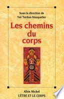 Télécharger le livre libro Les Chemins Du Corps