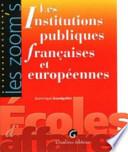 Télécharger le livre libro Les Institutions Publiques Françaises Et Européennes