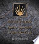 Télécharger le livre libro Les Révélations De Saint-jacques De Compostelle
