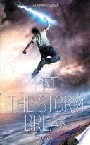 Télécharger le livre libro Let The Storm Break