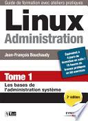 Télécharger le livre libro Linux Administration - Tome 1