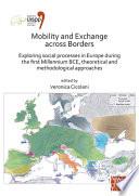 Télécharger le livre libro Mobility And Exchange Across Borders: Exploring Social Processes In Europe During The First Millennium Bce - Theoretical And Methodological Approaches