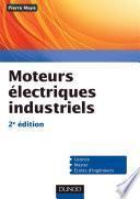 Télécharger le livre libro Moteurs électriques Industriels - 2e édition