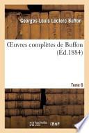 Télécharger le livre libro Oeuvres Completes De Buffon.tome 6