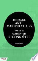 Télécharger le livre libro Petit Guide Anti-manipulateur - Partie 1 : Comment Les Reconnaître